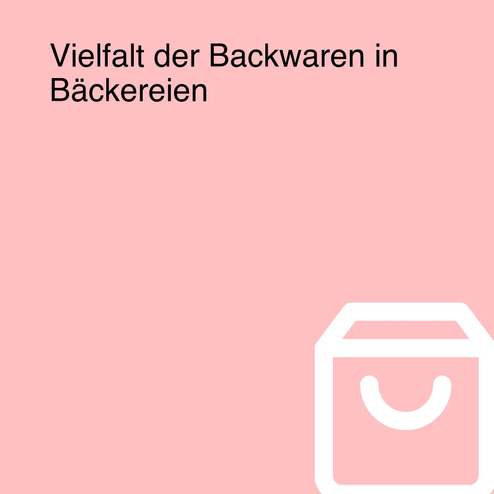 Vielfalt der Backwaren in Bäckereien