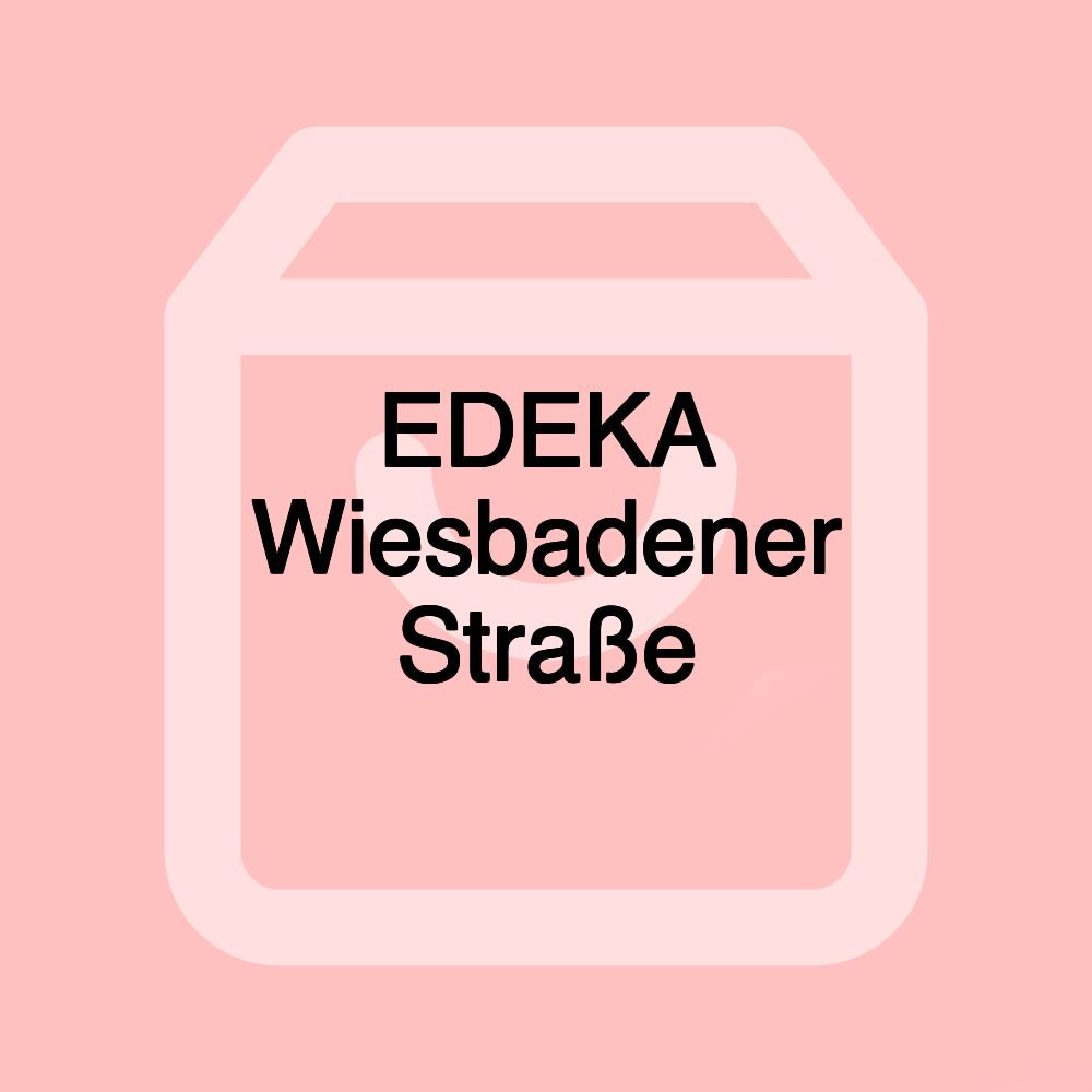 EDEKA Wiesbadener Straße