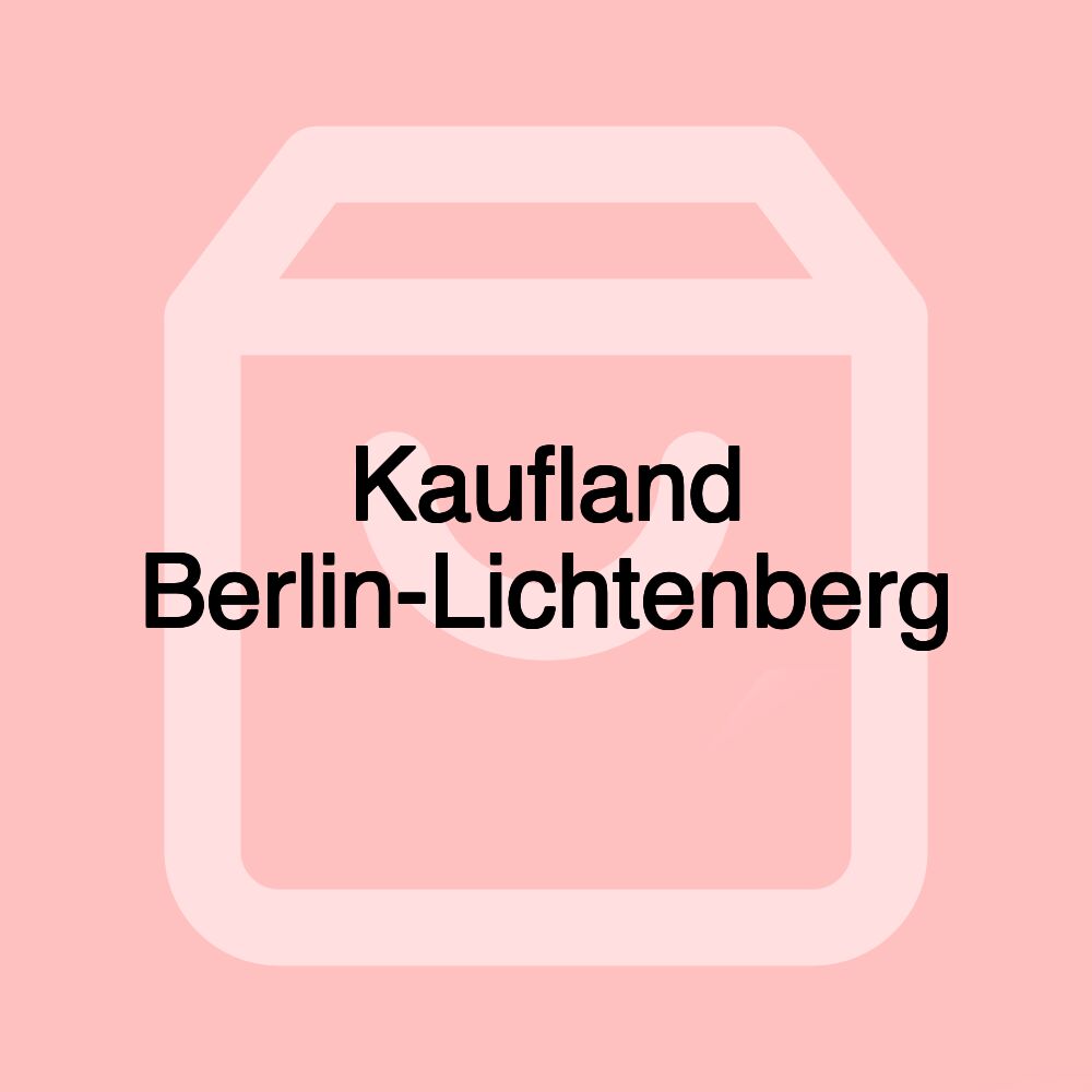 Kaufland Berlin-Lichtenberg