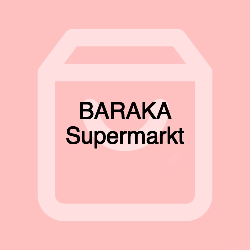 BARAKA Supermarkt