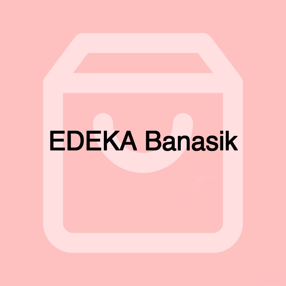 EDEKA Banasik