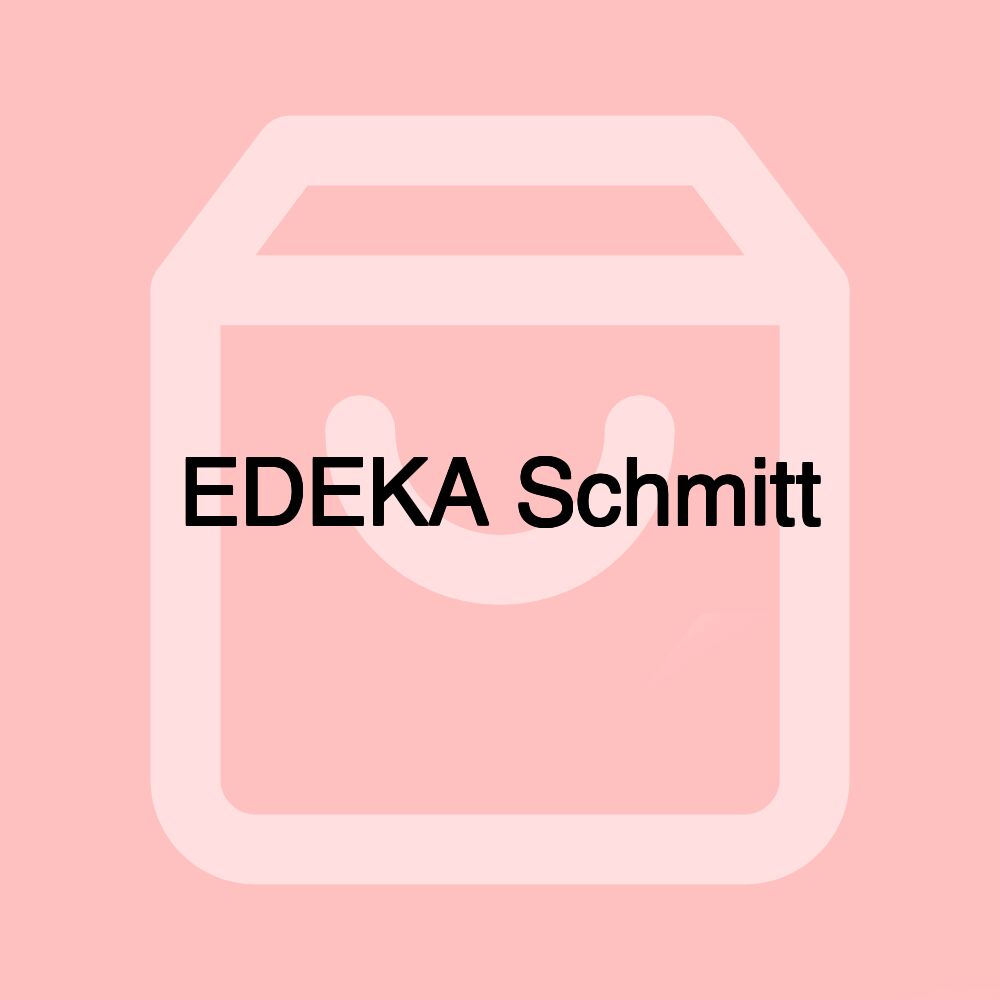 EDEKA Schmitt