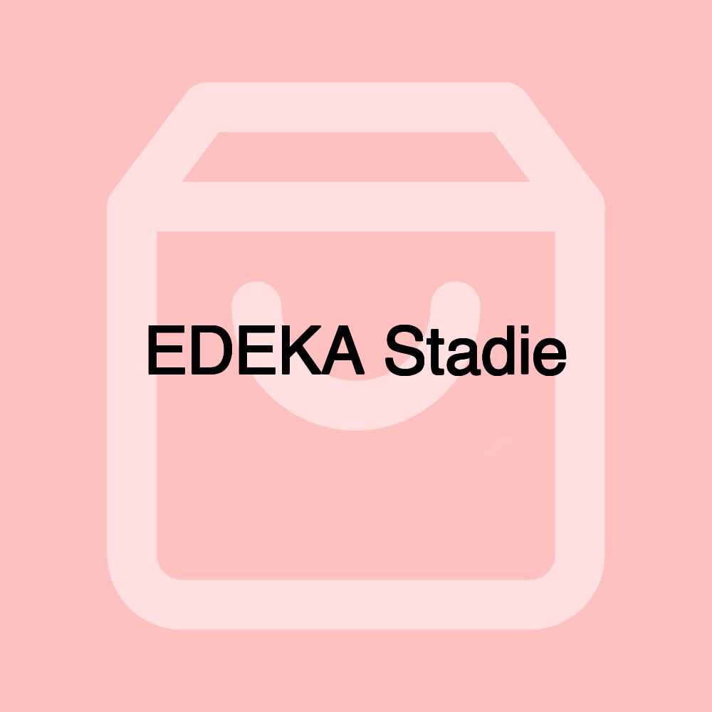 EDEKA Stadie