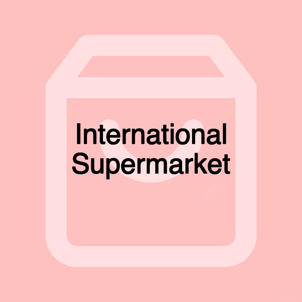 International Supermarket