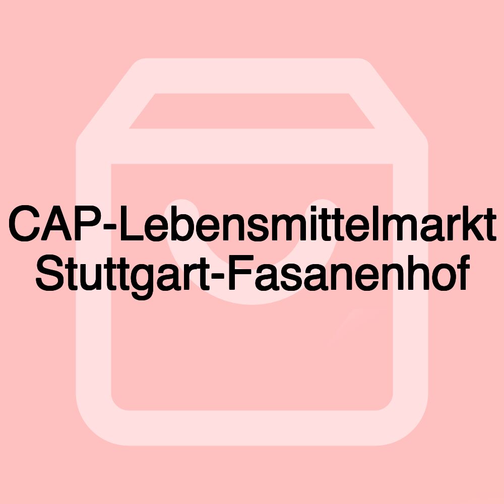 CAP-Lebensmittelmarkt Stuttgart-Fasanenhof