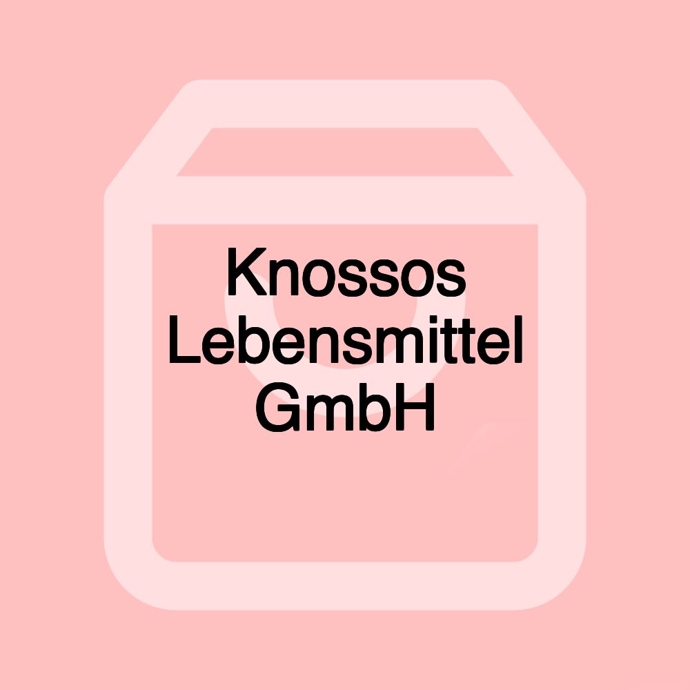 Knossos Lebensmittel GmbH