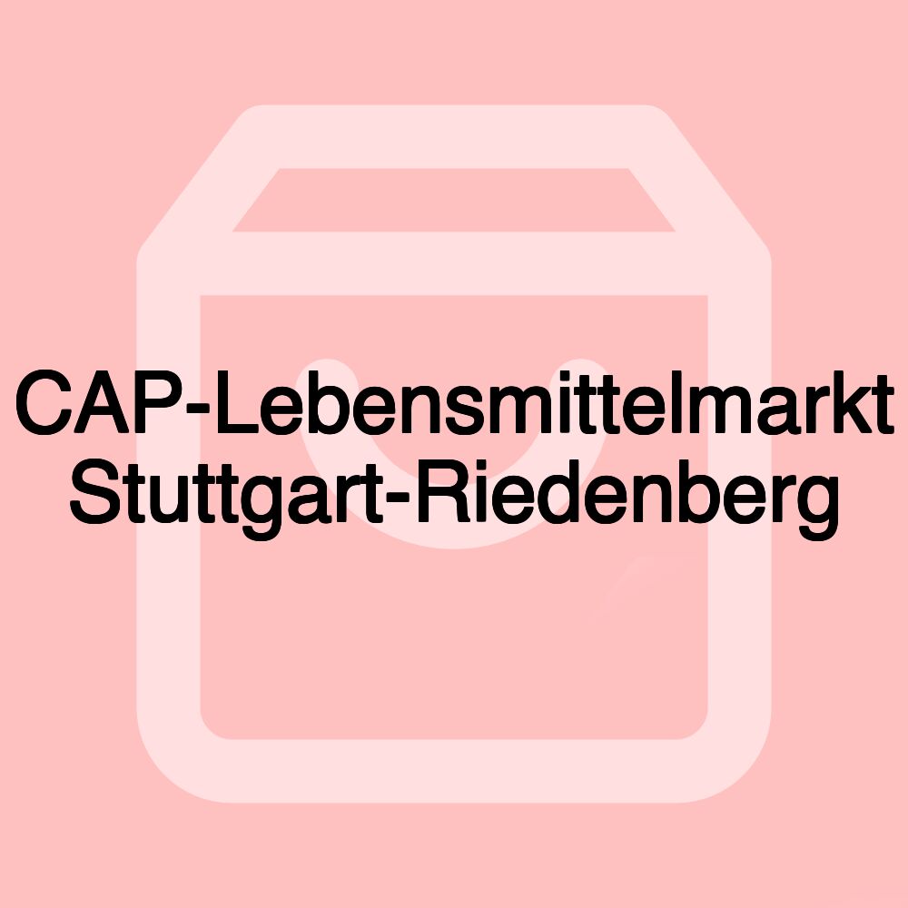 CAP-Lebensmittelmarkt Stuttgart-Riedenberg