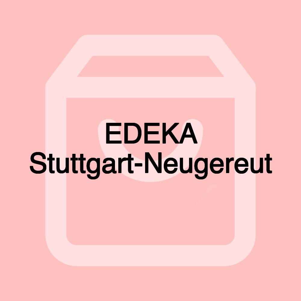 EDEKA Stuttgart-Neugereut