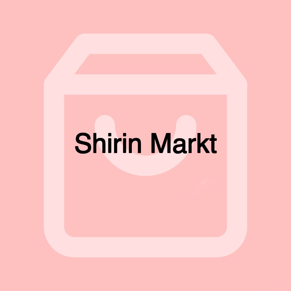 Shirin Markt