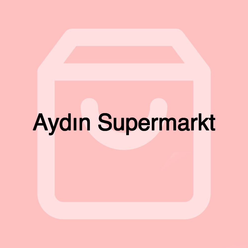 Aydın Supermarkt