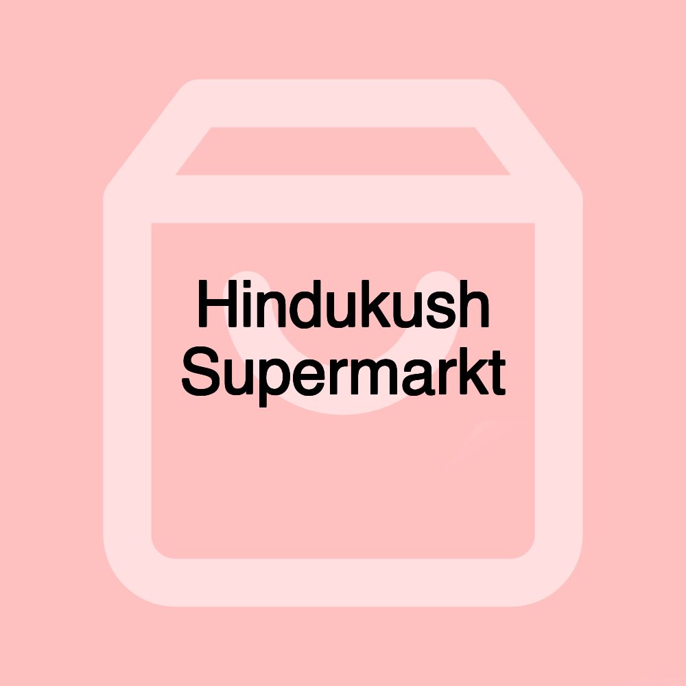 Hindukush Supermarkt