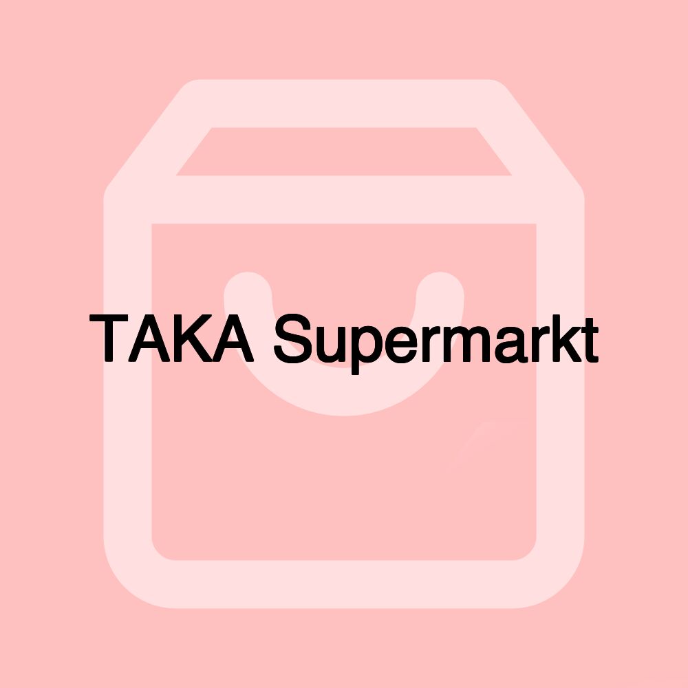 TAKA Supermarkt