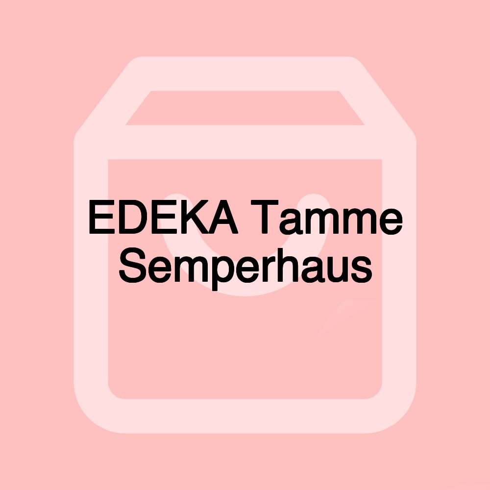 EDEKA Tamme Semperhaus