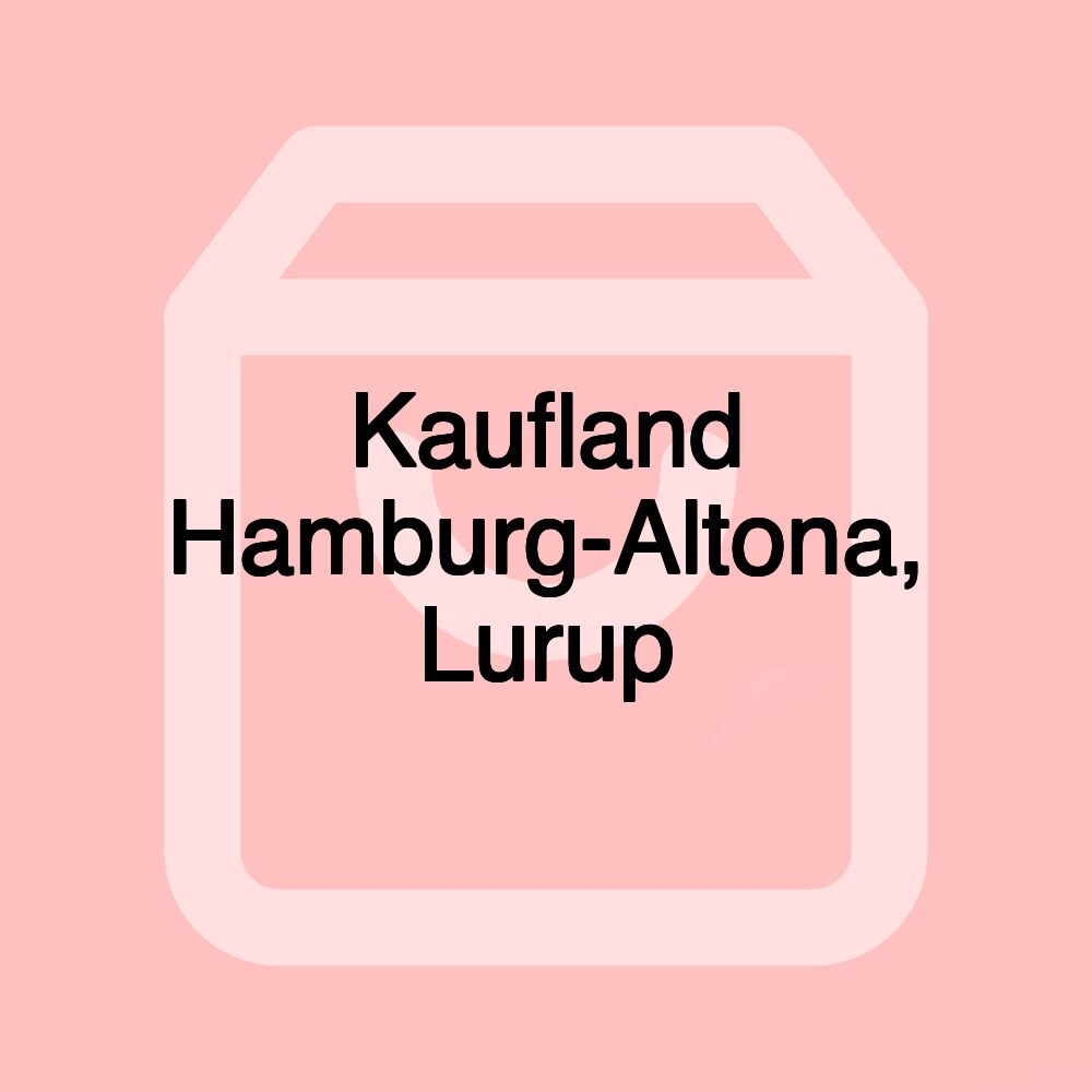 Kaufland Hamburg-Altona, Lurup