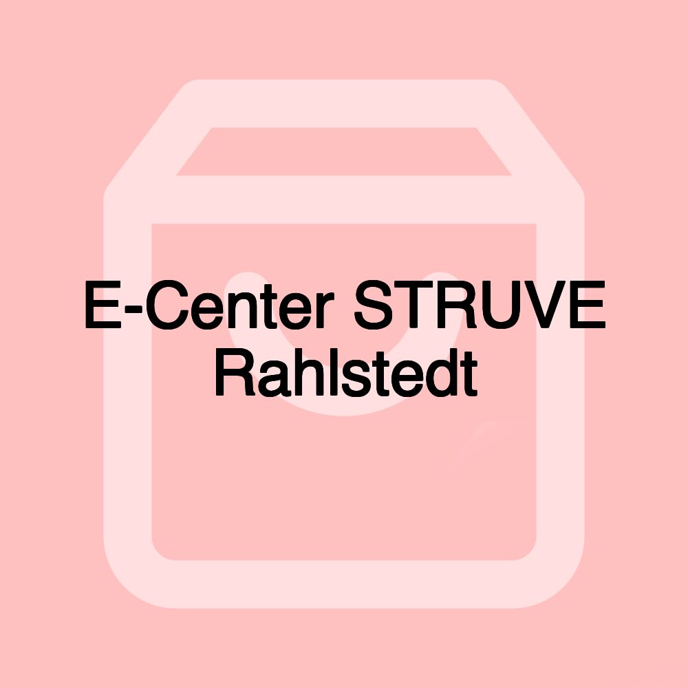 E-Center STRUVE Rahlstedt