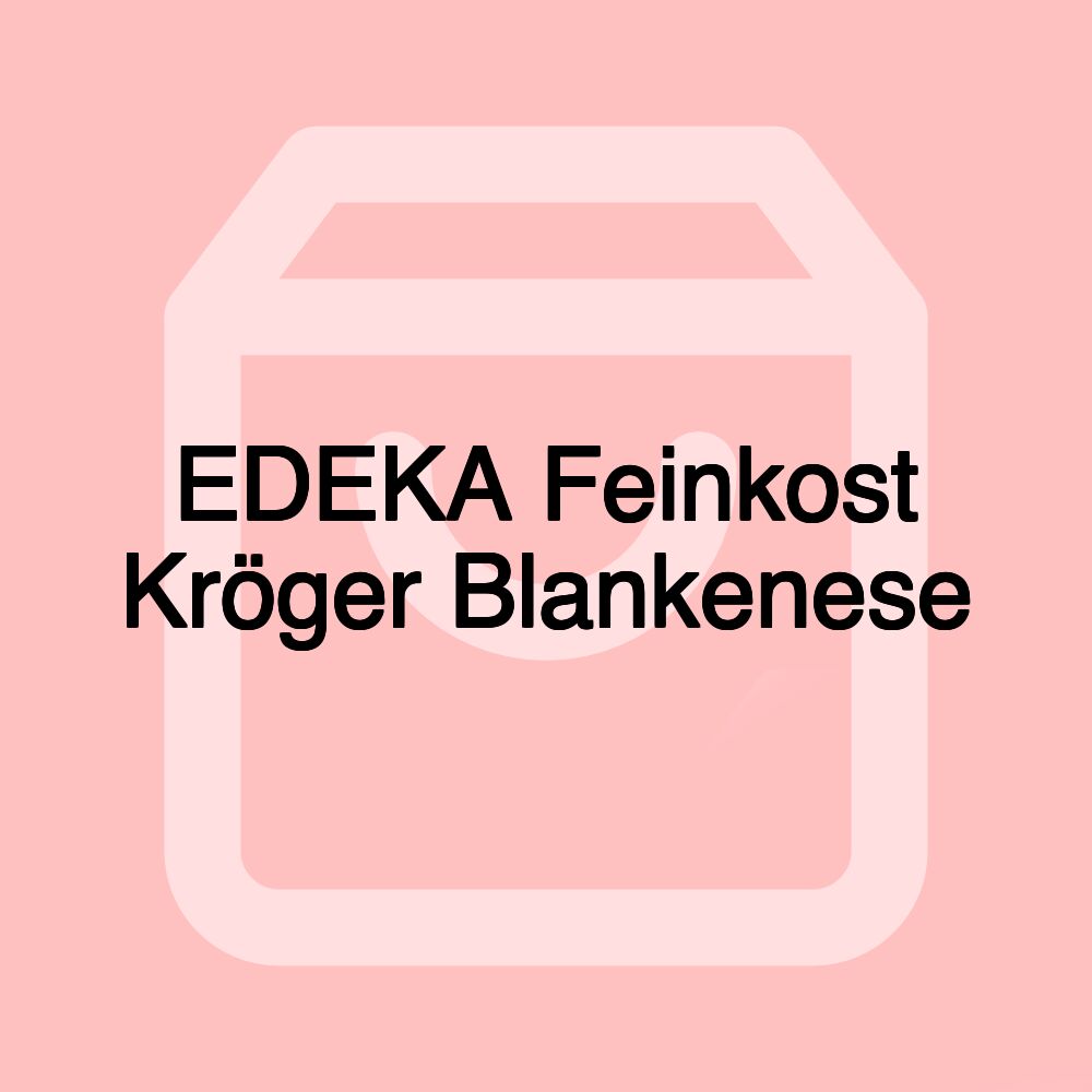 EDEKA Feinkost Kröger Blankenese