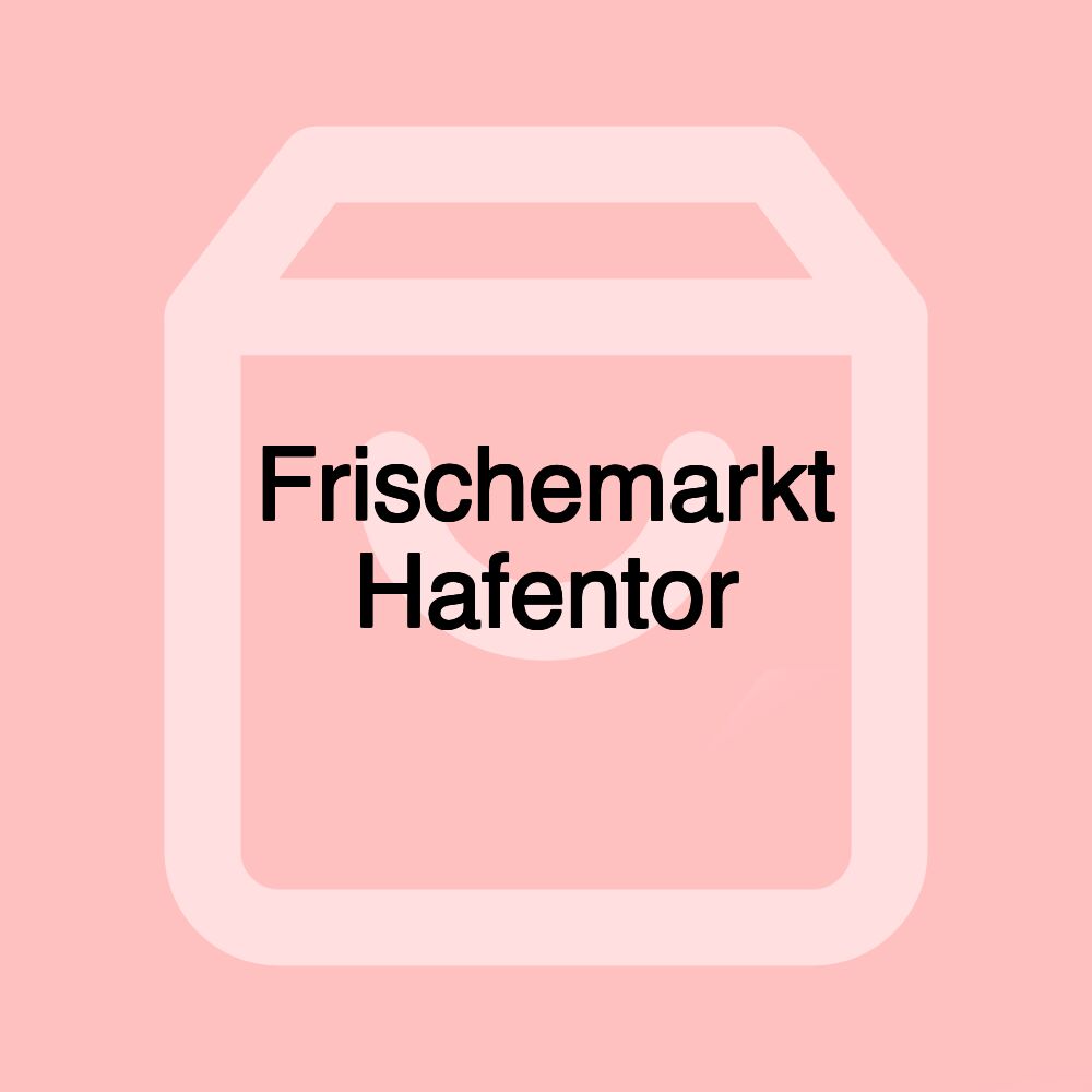 Frischemarkt Hafentor