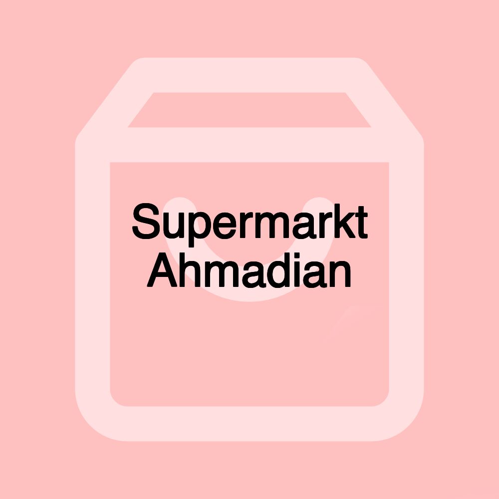 Supermarkt Ahmadian