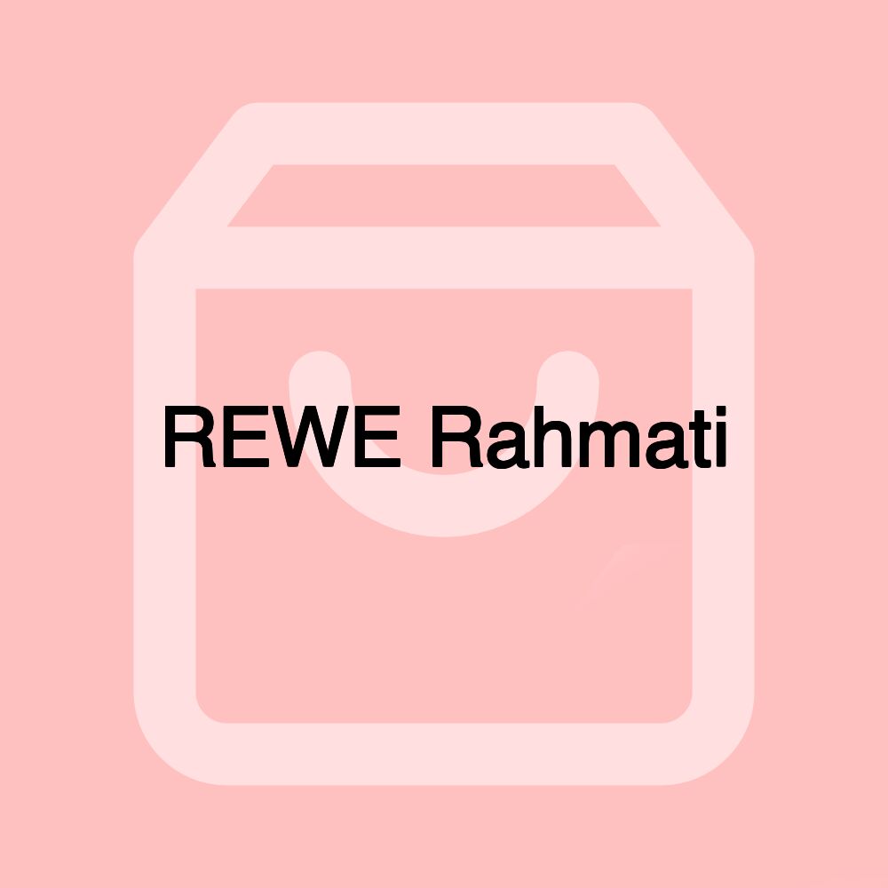 REWE Rahmati