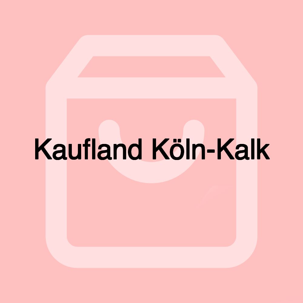 Kaufland Köln-Kalk