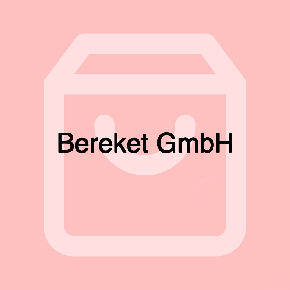 Bereket GmbH