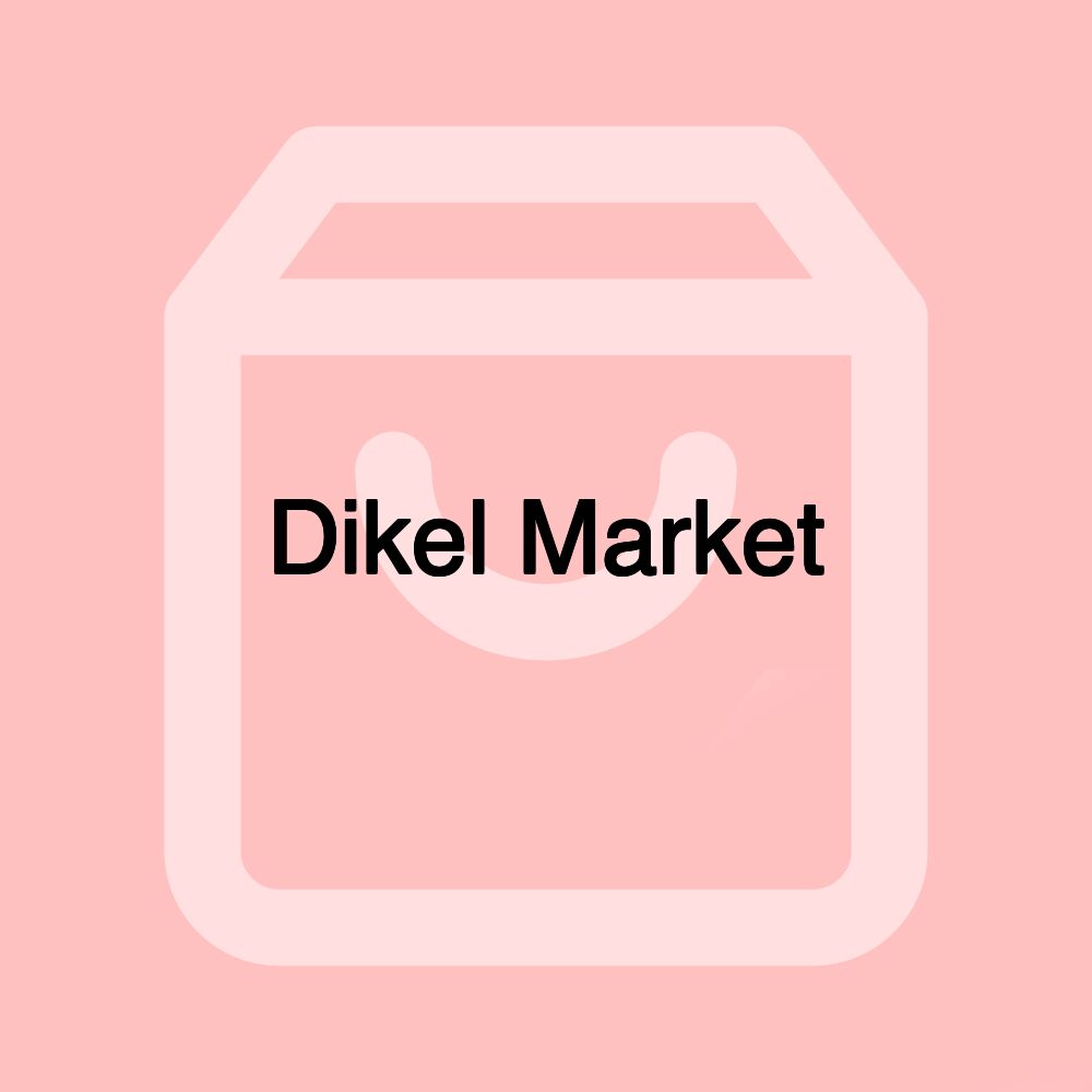 Dikel Market