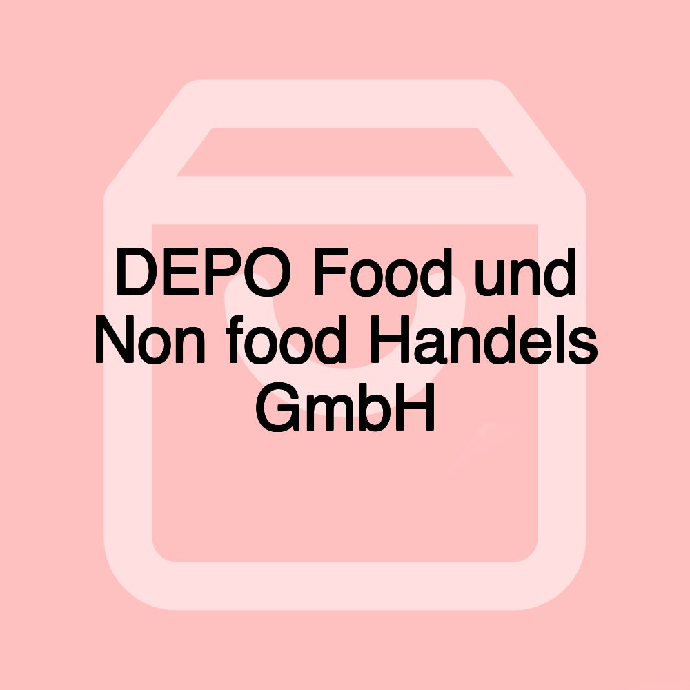 DEPO Food und Non food Handels GmbH