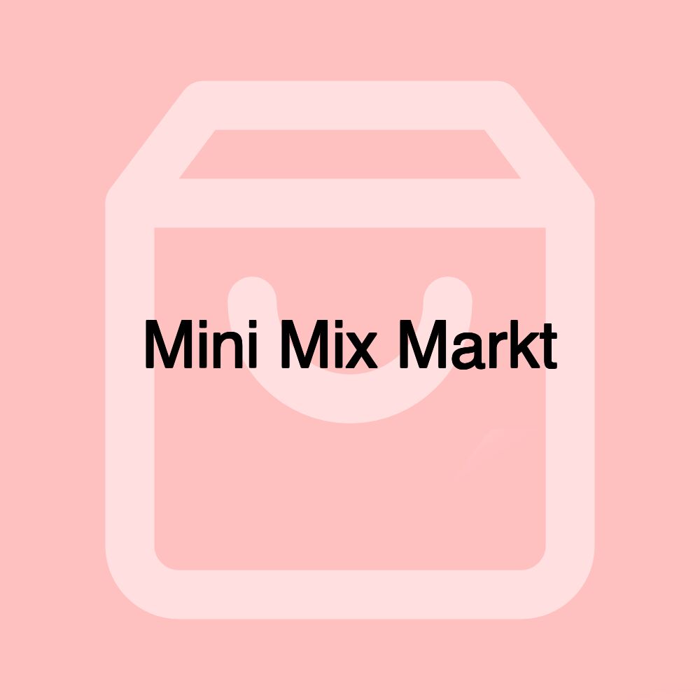 Mini Mix Markt