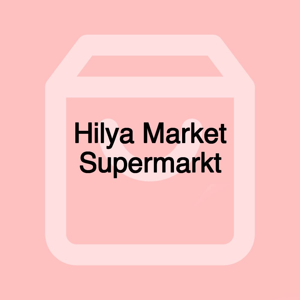 Hilya Market Supermarkt