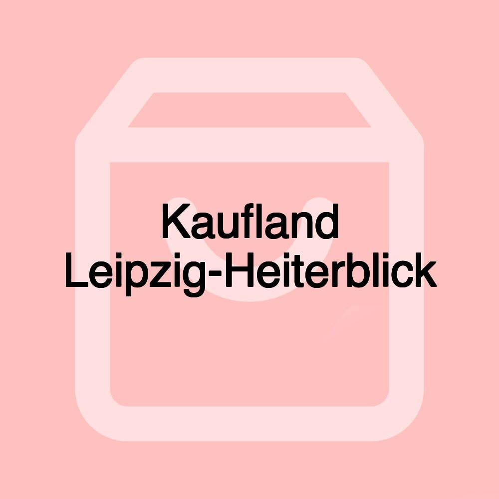 Kaufland Leipzig-Heiterblick