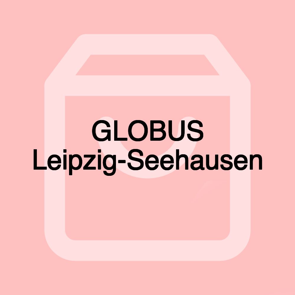 GLOBUS Leipzig-Seehausen