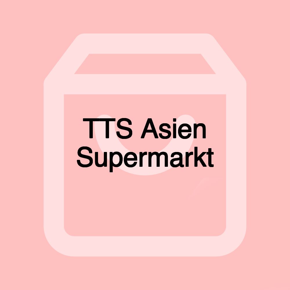 TTS Asien Supermarkt