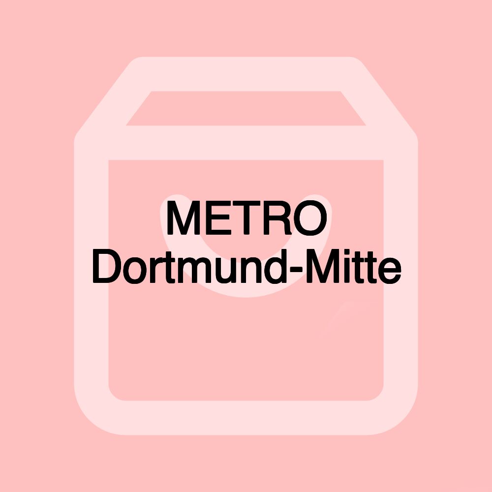 METRO Dortmund-Mitte