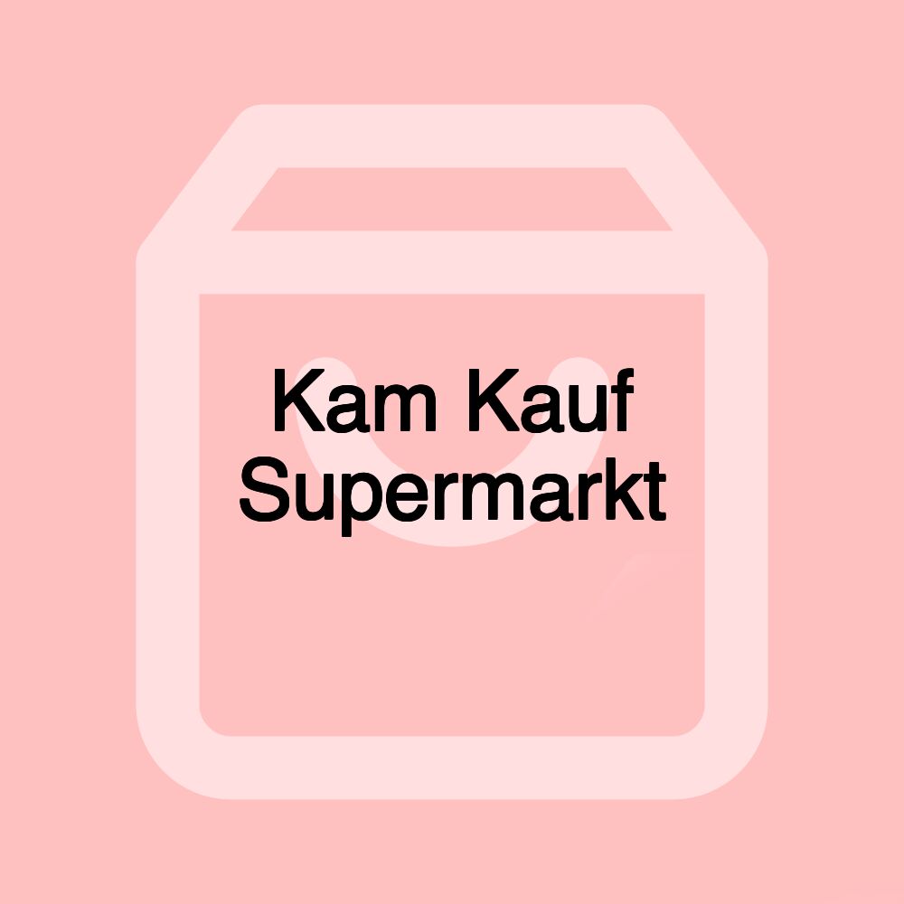 Kam Kauf Supermarkt