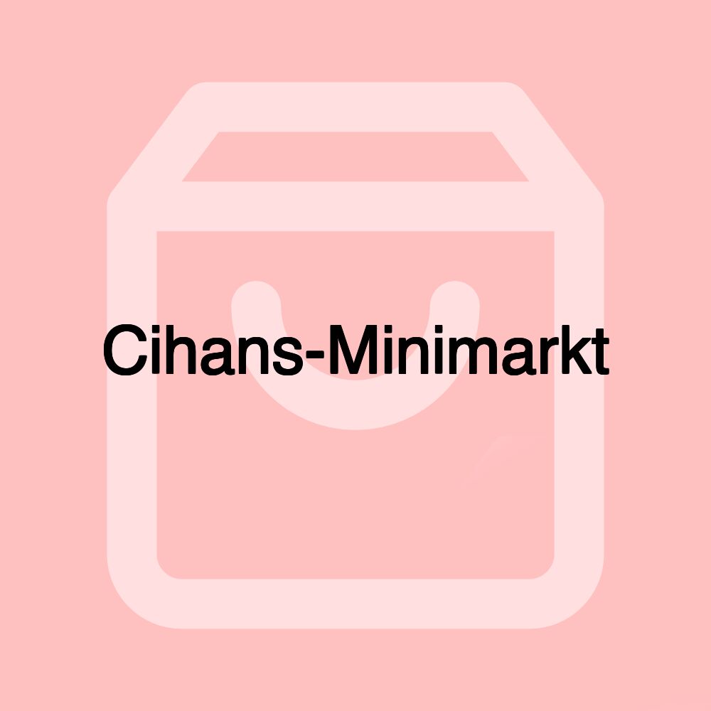 Cihans-Minimarkt