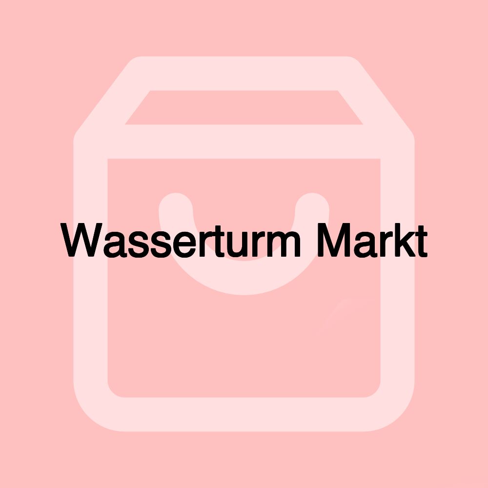 Wasserturm Markt