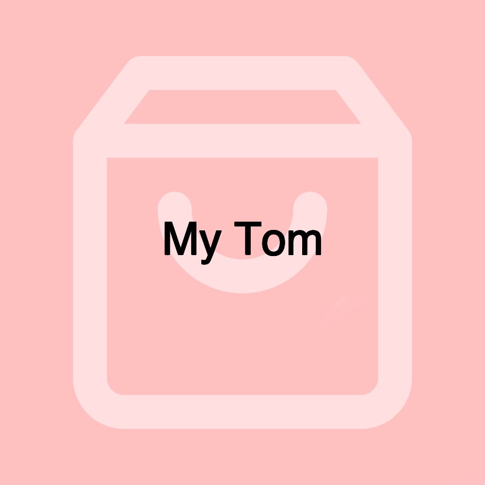 My Tom