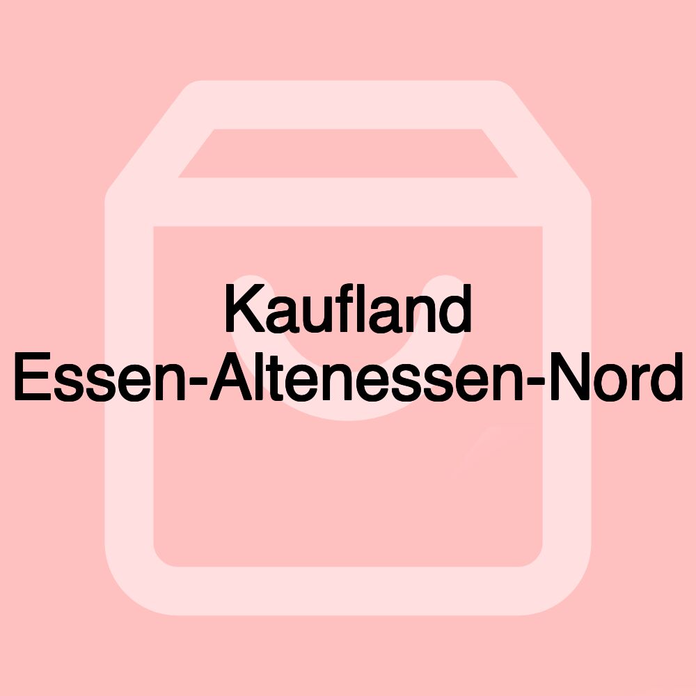 Kaufland Essen-Altenessen-Nord