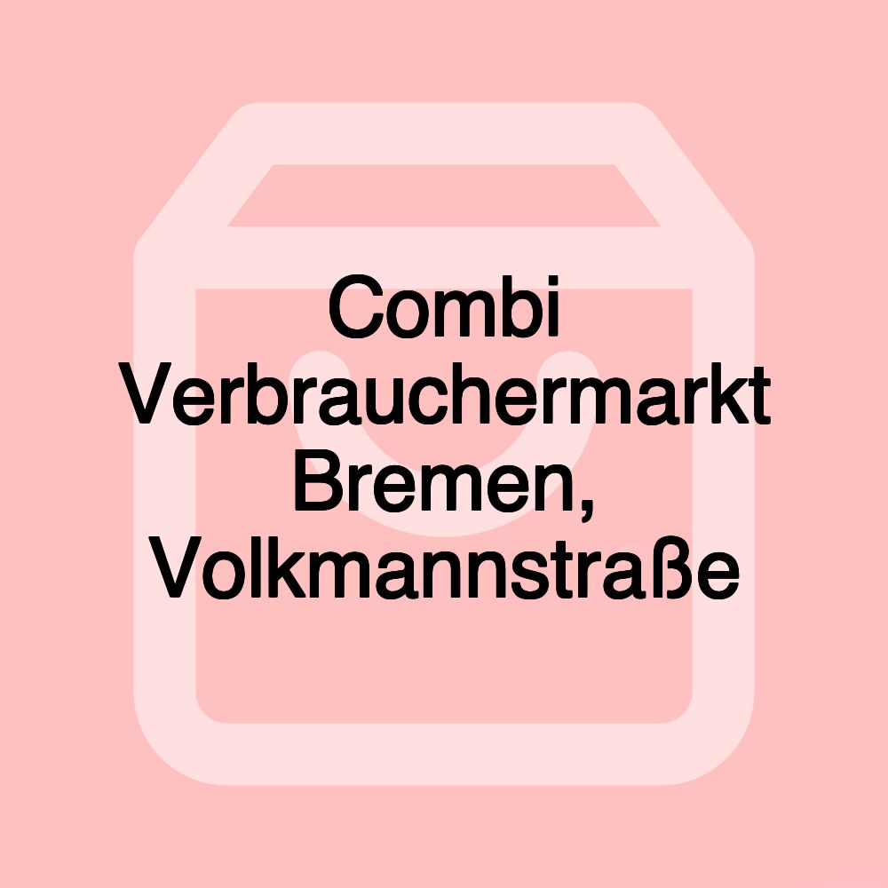 Combi Verbrauchermarkt Bremen, Volkmannstraße