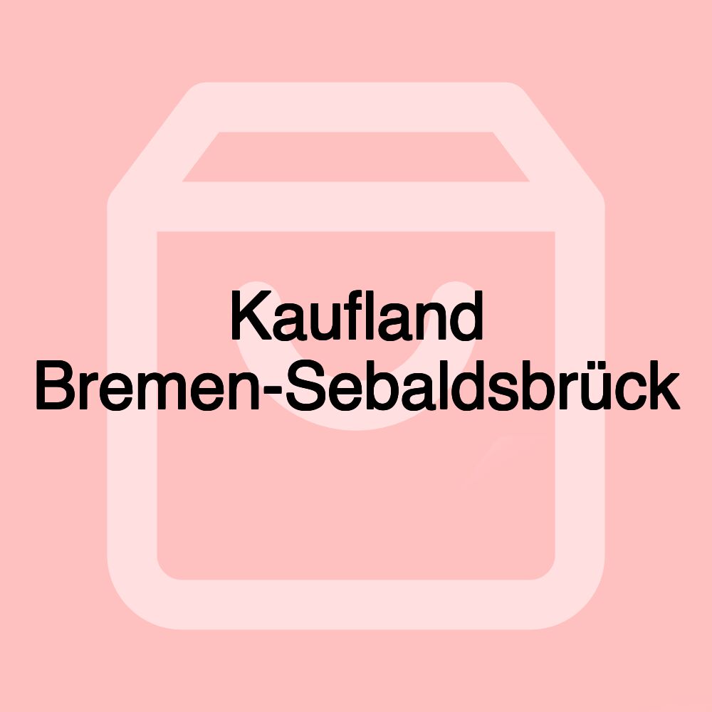 Kaufland Bremen-Sebaldsbrück