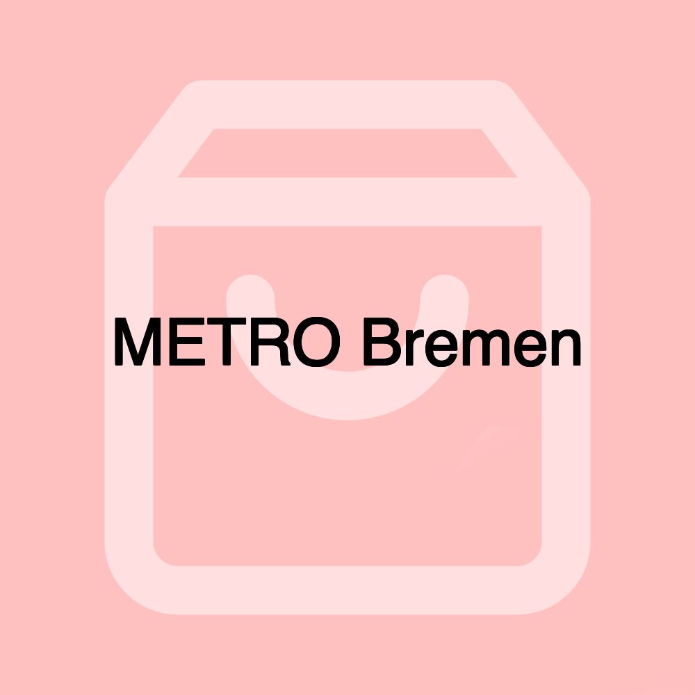 METRO Bremen