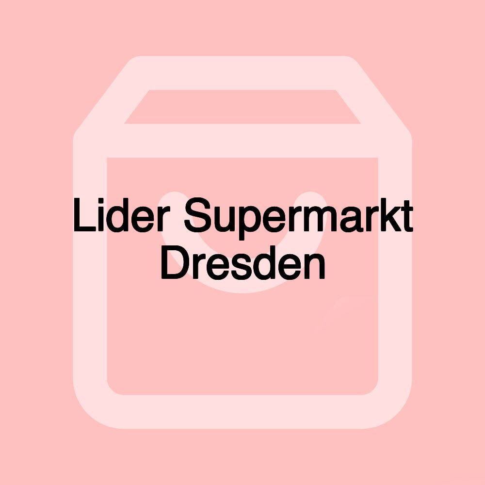 Lider Supermarkt Dresden