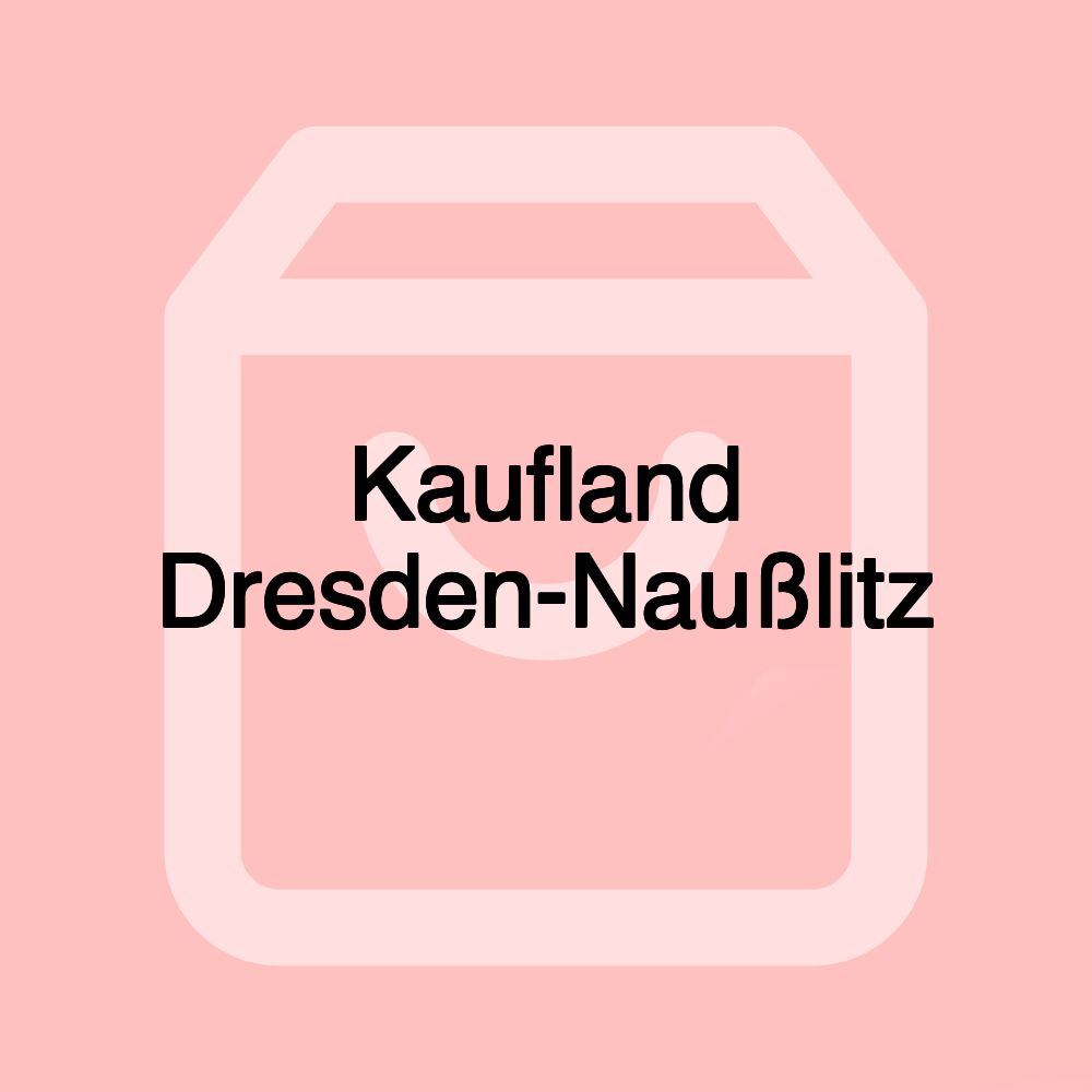 Kaufland Dresden-Naußlitz