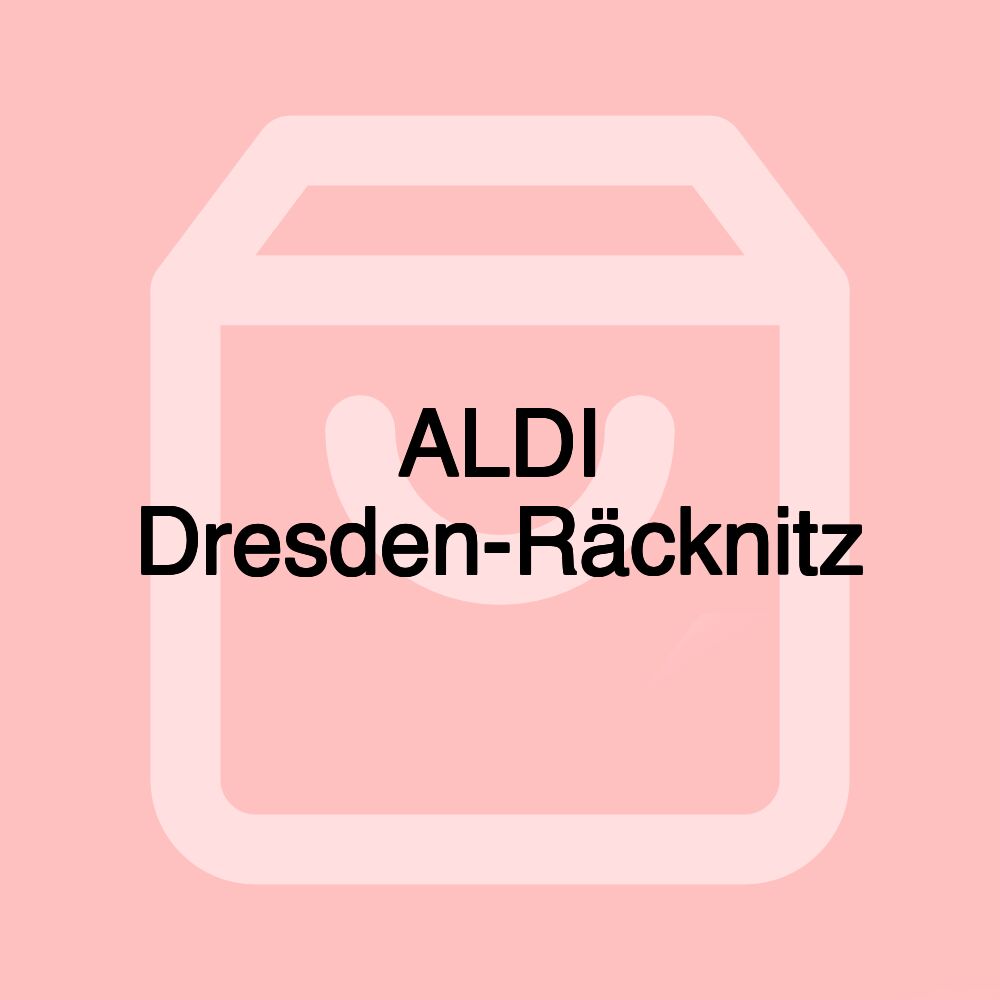 ALDI Dresden-Räcknitz