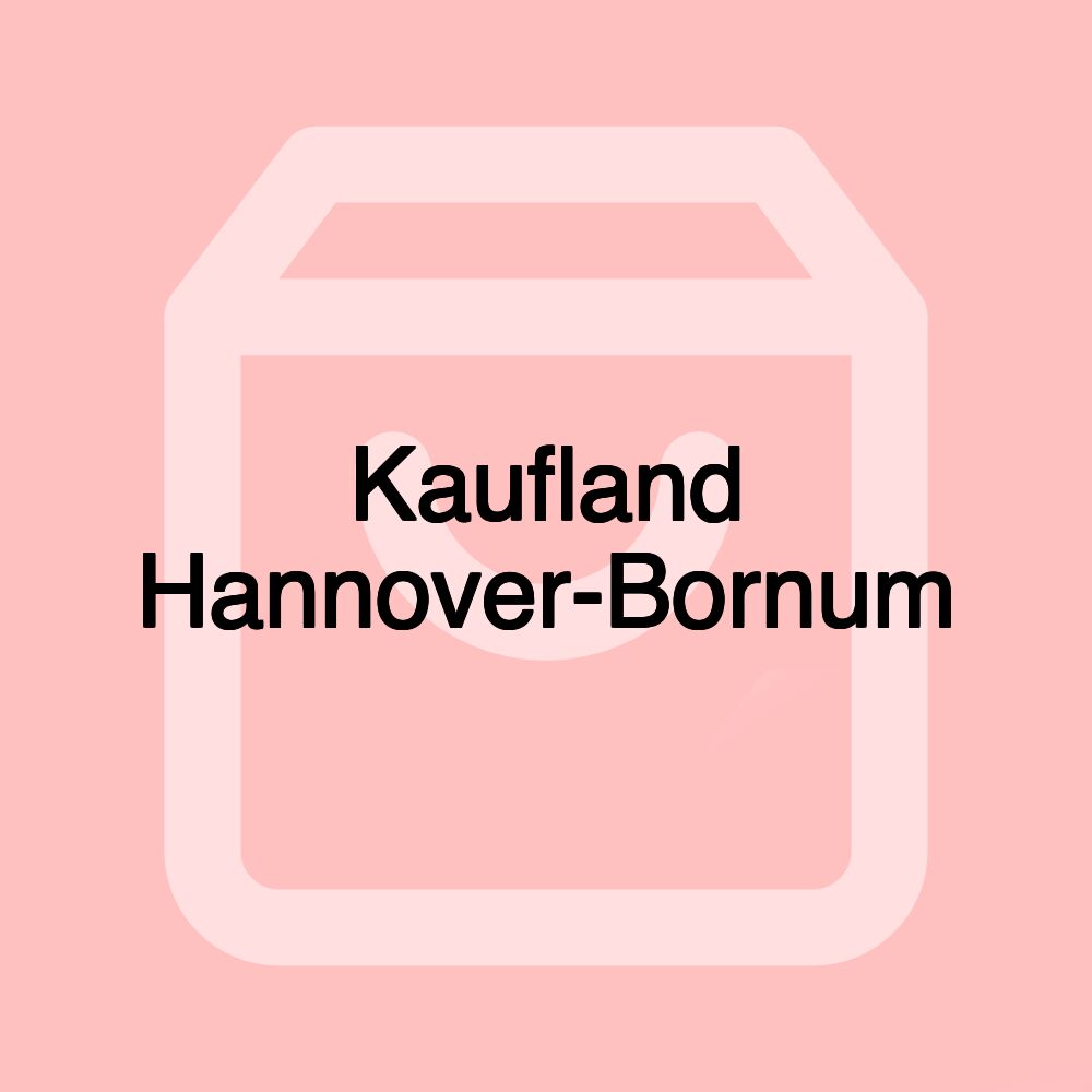 Kaufland Hannover-Bornum