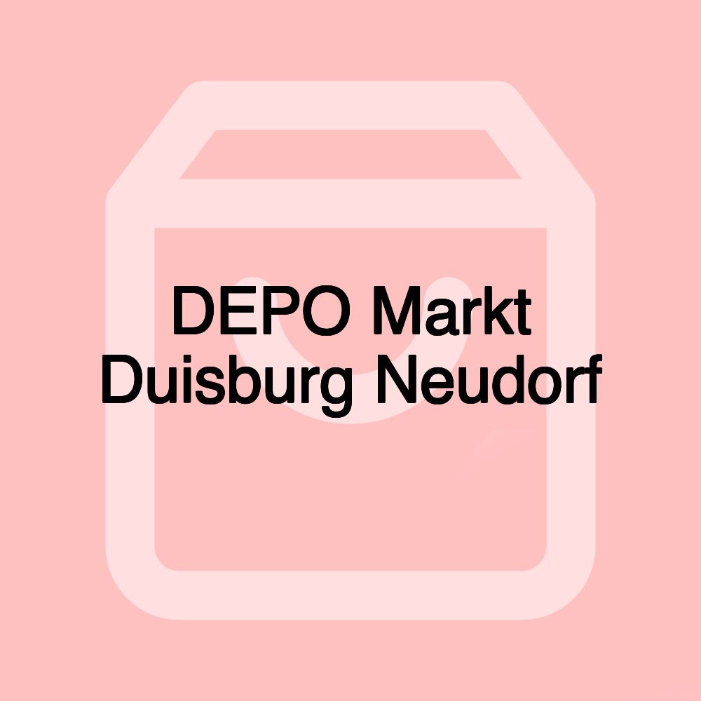 DEPO Markt Duisburg Neudorf