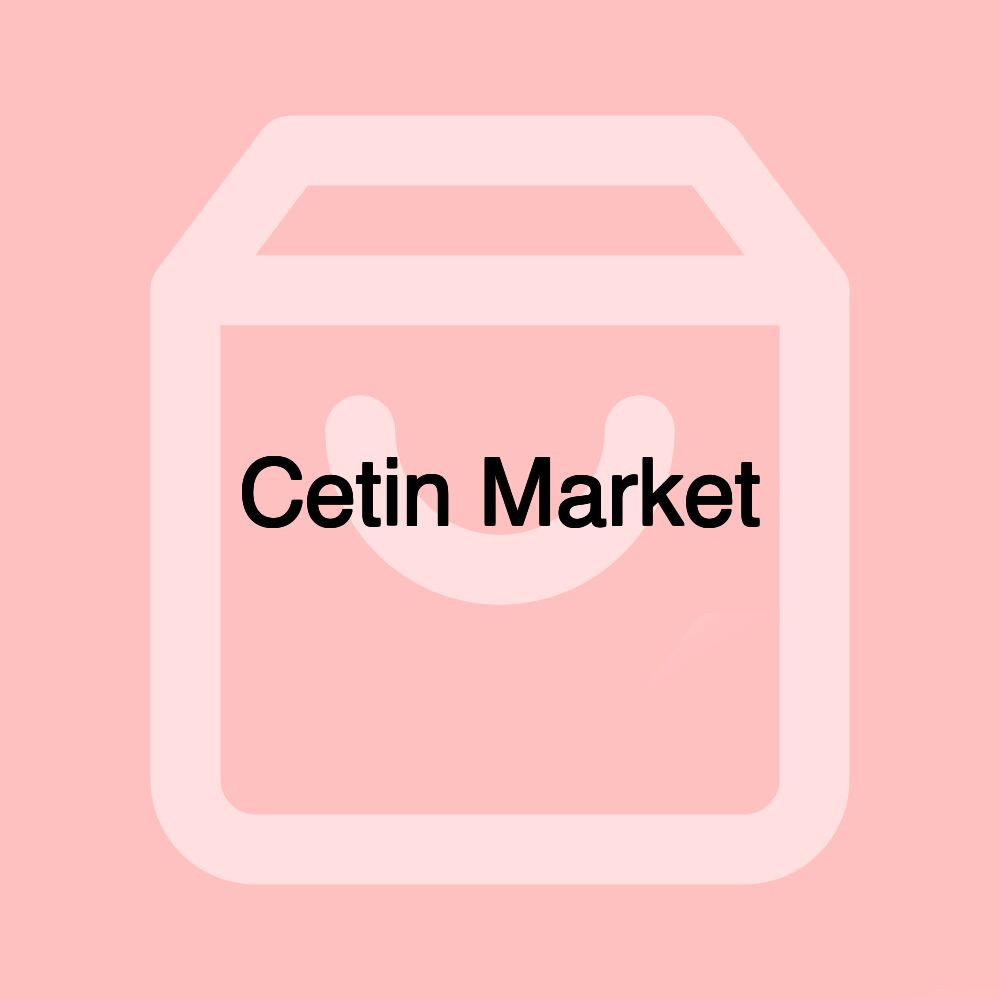 Cetin Market