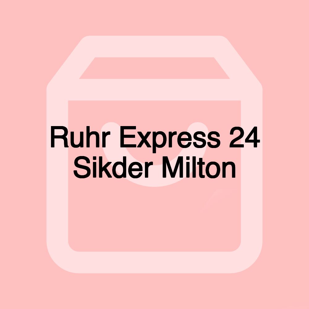 Ruhr Express 24 Sikder Milton