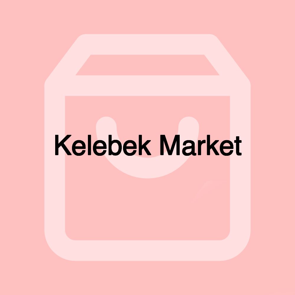 Kelebek Market