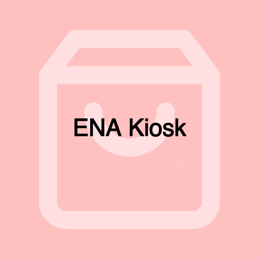 ENA Kiosk